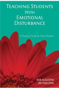 Teaching Students with Emotional Disturbance