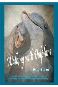 Walking with Dolphins