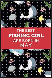The Best Fishing Girl are born in May
