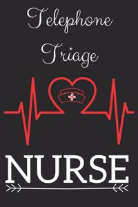 Telephone Triage Nurse