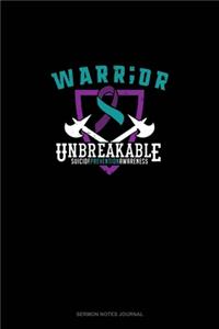 Warr;or - Unbreakable - Suicide Prevention Awareness