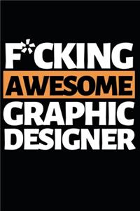 F*cking Awesome Graphic Designer