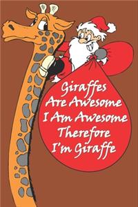 Giraffes Are Awesome I Am Awesome Therefore I'm A Giraffe