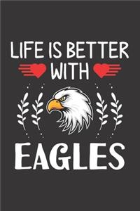 Life Is Better With Eagles