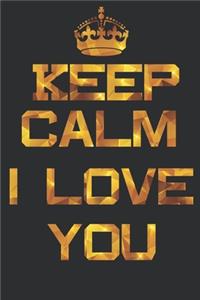 Keep Calm I love you