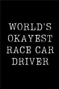 World's Okayest Race Car Driver