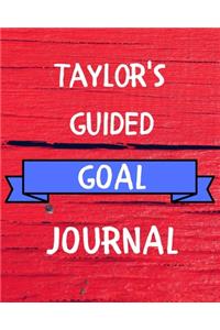 Taylor's Guided Goal Journal