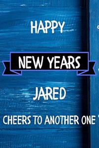 Happy New Years Jared's Cheers to another one