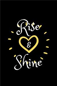 Rise & Shine