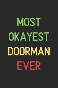 Most Okayest Doorman Ever