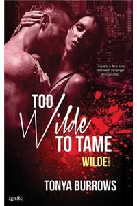 Too Wilde to Tame