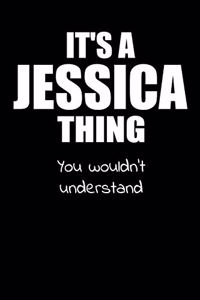 It's an JESSICA Thing You Wouldn't Understand