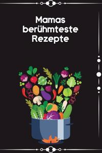 Mamas berühmteste Rezepte