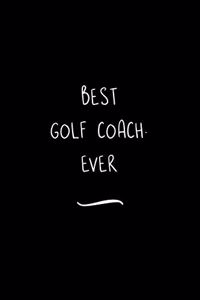 Best Golf Coach. Ever