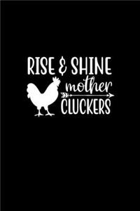 Rise & Shine Mother Cluckers