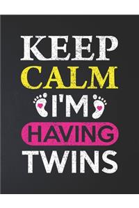 Keep Calm I'm Having Twins