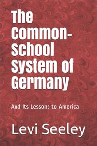 The Common-School System of Germany