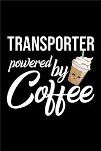Transporter Powered by Coffee