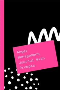 Anger Management Journal With Prompts