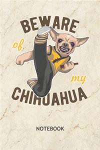 Beware Of My Chihuahua