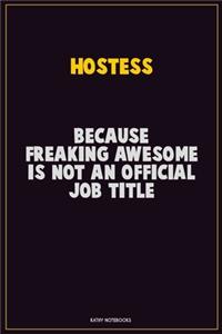 Hostess, Because Freaking Awesome Is Not An Official Job Title