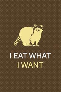 I Eat What I Want