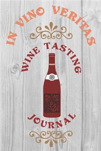 In Vino Veritas Wine Tasting Journal