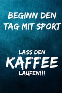 Beginn den Tag mit Sport