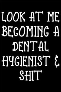 Look at me becoming a dental hygienist & shit