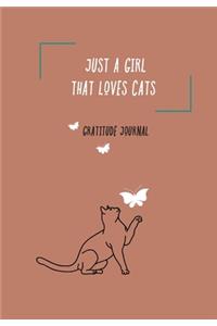 Just a Girl That Loves Cats, Gratitude Journal