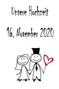 Unsere Hochzeit - 16. November 2020
