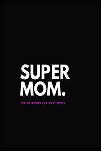 Supermom. Notebook