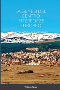 La Genesi del Centro Interforze Europeo