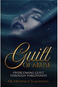 Guilt of Abuse