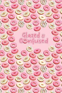 Glazed & Confused