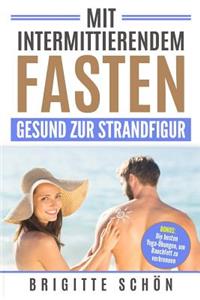Mit intermittierendem Fasten gesund zur Strandfigur