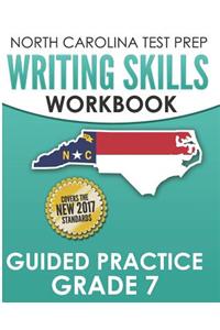 North Carolina Test Prep Writing Skills Workbook Guided Practice Grade 7