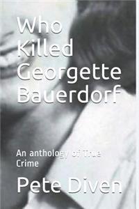 Who Killed Georgette Bauerdorf
