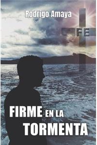 Firme En La Tormenta