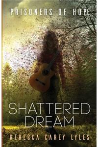 Shattered Dream