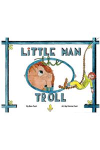 Little Man the Troll