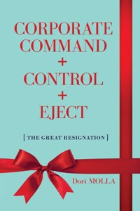 Corporate Command + Control + Eject