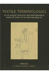 Textile Terminologies in the Ancient Near East and Mediterranean from the Third to the First Millennia BC