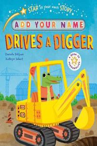 Star in Your Own Story: Drives the Digger