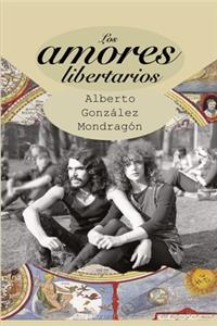 Los amores libertarios