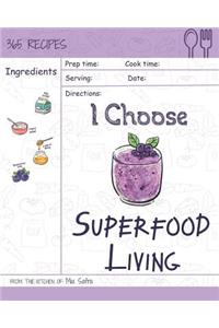 I Choose Superfood Living