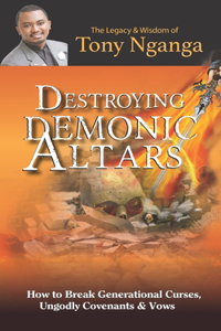 Destroying Demonic Altars
