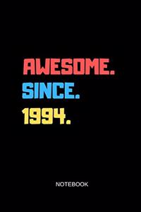 Awesome Since 1994 Notebook