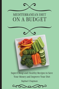 Mediterranean Diet on a Budget