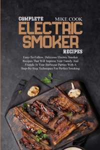 Complete Electric Smoker Recipes